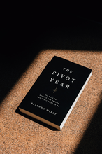 Load image into Gallery viewer, "The Pivot Year" by Brianna West
