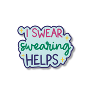 Load image into Gallery viewer, "I Swear Swearing Helps" Glossy Vinyl Laptop Sticker
