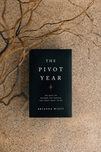 Load image into Gallery viewer, "The Pivot Year" by Brianna West
