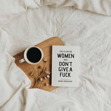 Load image into Gallery viewer, "This Is For The Women Who Don't Give A F*ck" by Janne Robinson
